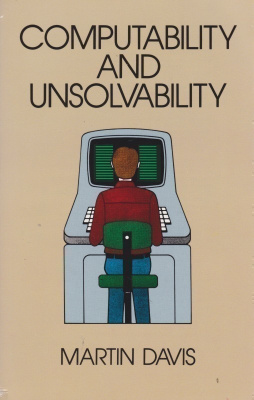 Martin Davis: Computability and unsolvability