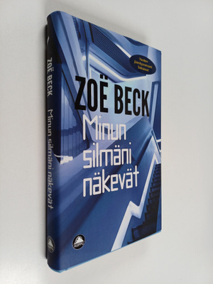 Zoe Beck : Minun silmäni näkevät