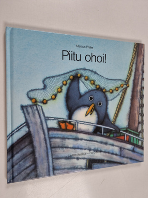 Marcus Pfister : Piitu ohoi!