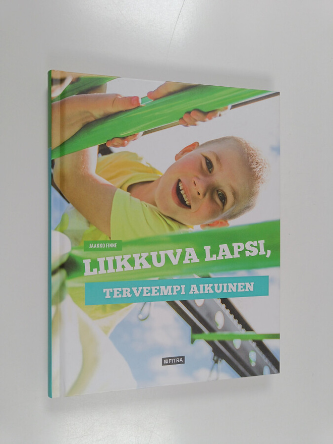 Jaakko Finne : Liikkuva lapsi, terveempi aikuinen