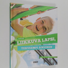 Jaakko Finne : Liikkuva lapsi, terveempi aikuinen - pikkukuva 1