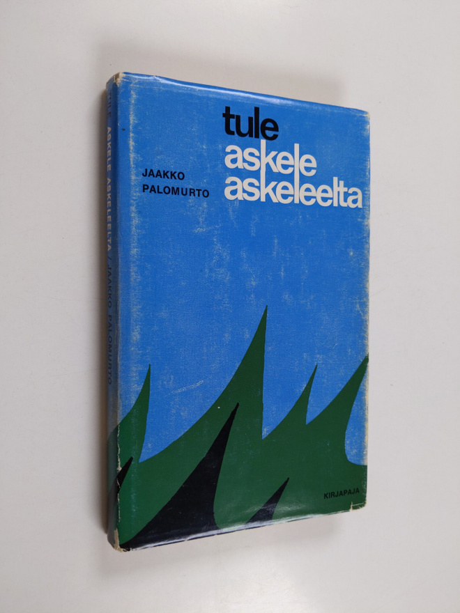 Jaakko Palomurto : Tule askele askeleelta