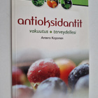 Antero Koponen : Antioksidantit : vakuutus terveydellesi - pikkukuva 1