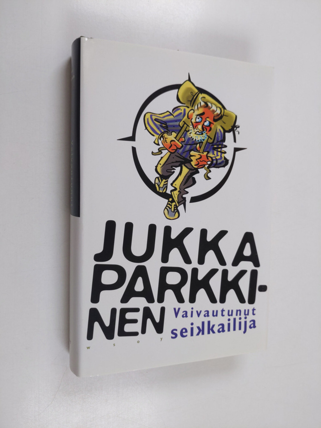 Jukka Parkkinen : Vaivautunut seikkailija