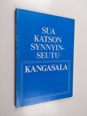 Sua katson synnyinseutu : Kangasala