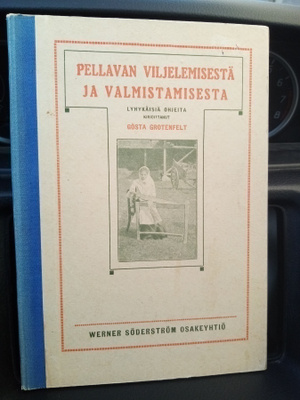 Grotenfelt :  Pellavan viljelemisestä ja valmistamisesta