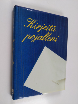 G. Kingsley Ward : Kirjeitä pojalleni : menestyksekkään l...