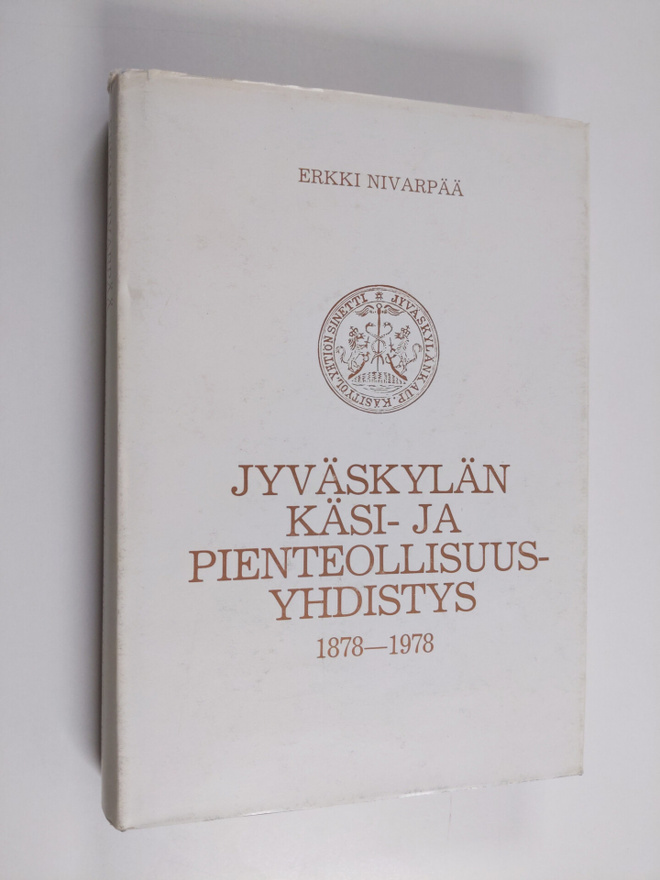Erkki Nivarpää : Jyväskylän käsi- ja pienteollisuusyhdist...
