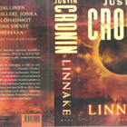 Cronin, Justin: Linnake, (trilogian 2.), WSOY 2013, skp, K3+ - pikkukuva 1