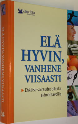 Olli (toim.) Simonen : Elä hyvin, vanhene viisaasti : ehk...