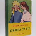 Mirja Vesanen : Urhea tyttö : tyttöromaani - pikkukuva 1