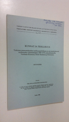 Arto Koski : Kunnat ja teollisuus : tutkimus maaseutukunt...