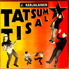 J Karjalainen Tatsum Tisal LP - pikkukuva 1