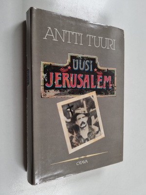 Antti Tuuri : Uusi Jerusalem : kertomus