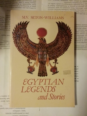 M.V. Seton-Williams - Egyptian Legends and Stories