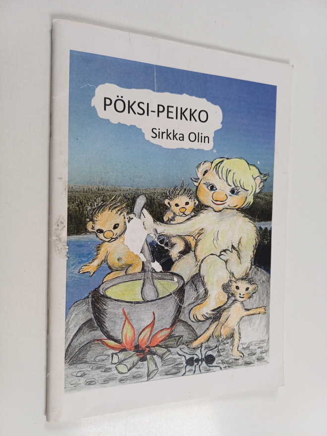 Sirkka Olin : Pöksi-Peikko (signeerattu)