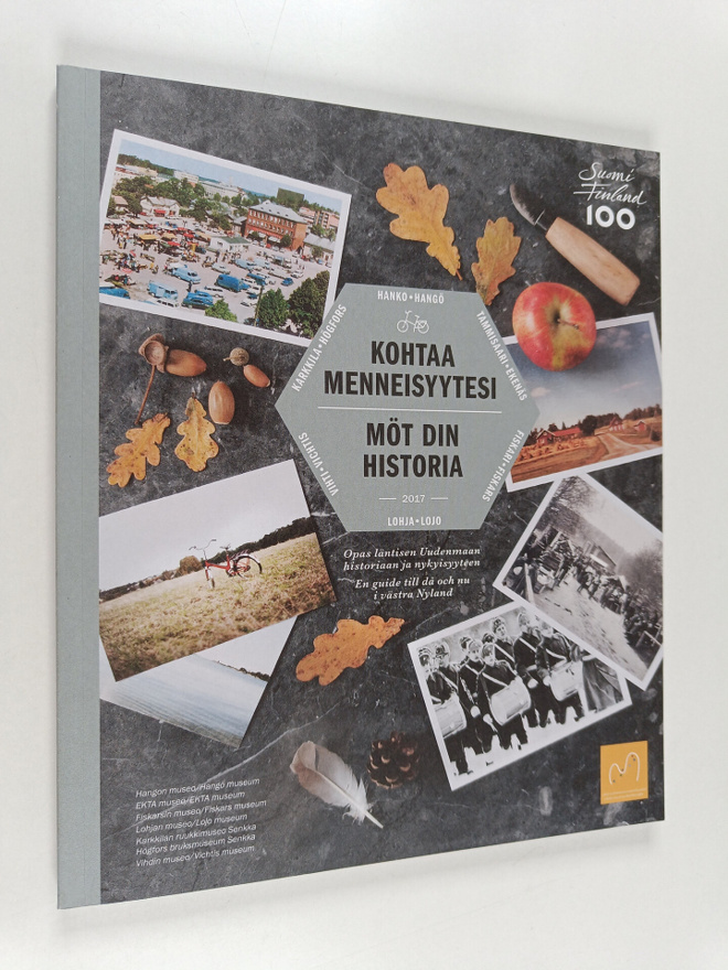 Kohtaa menneisyytesi : opas läntisen Uudenmaan historiaan...