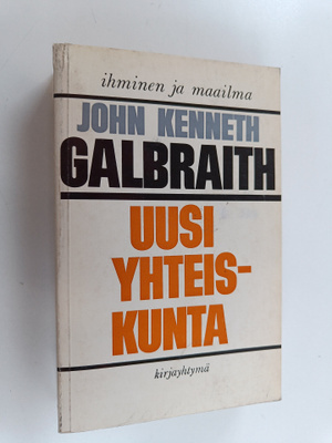 John Kenneth Galbraith : Uusi yhteiskunta