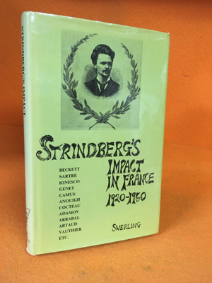 Anthony Swerling: Strindberg´s Impact in France 1920-1960
