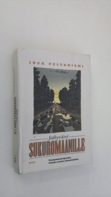 Jusa Peltoniemi : Jäähyväiset sukuromaanille : talonpoika...