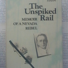 The Unspiked Rail: Memoir of a Nevada Rebel (hardcover) - pikkukuva 1