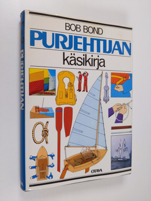 Bob Bond : Purjehtijan käsikirja
