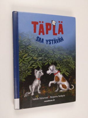 Isabelle Halvarsson : Täplä saa ystävän