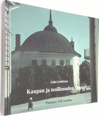 Juha Lankinen : Kaupan ja teollisuuden Viipuri : Pamaus 1...