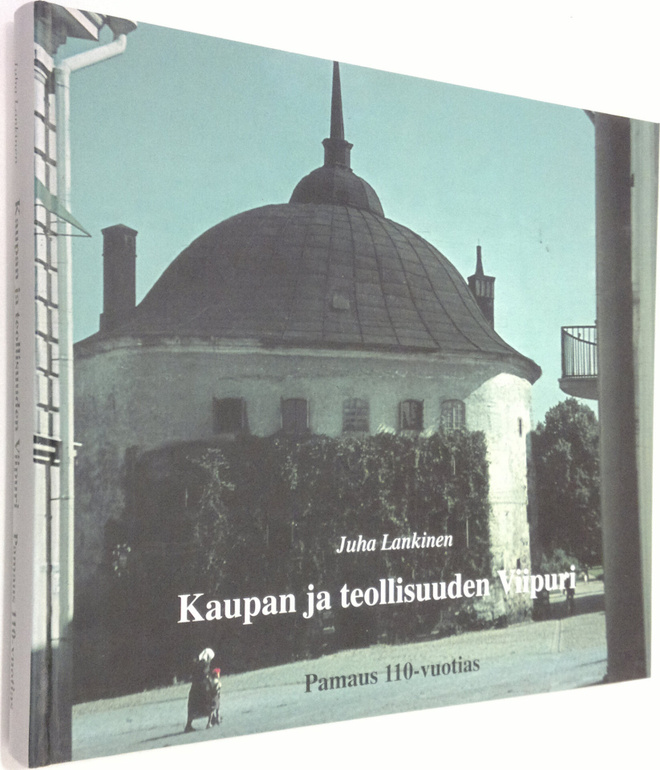 Juha Lankinen : Kaupan ja teollisuuden Viipuri : Pamaus 1...