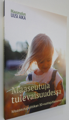 Maaseudun uusi aika 1/2019 : maaseutututkimuksen ja -poli...
