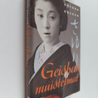 Arthur Golden : Geishan muistelmat - pikkukuva 1