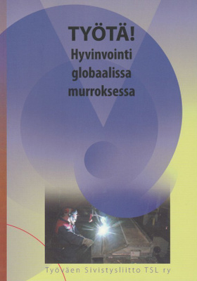 Risto Kolanen (toim.): Työtä!