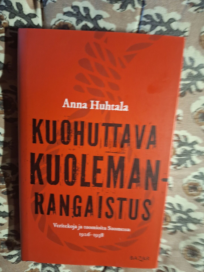 Anna Huhtala : Kuohuttava kuolemanrangaistus 1p