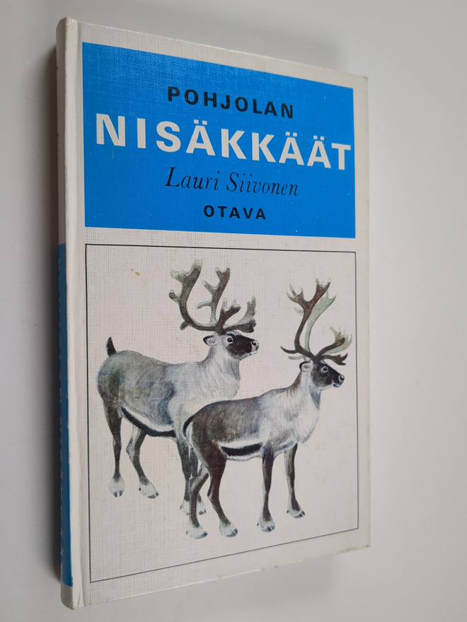 Lauri Siivonen : Pohjolan nisäkkäät = Mammals of Northern...