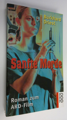Burkhard Driest : Sanfte Morde