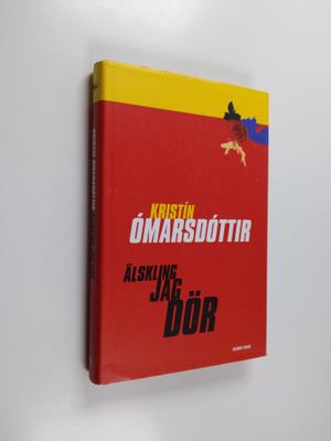 Kriston Omarsdottir : Älskling jag dör
