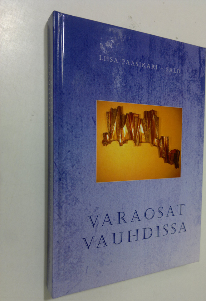 Liisa Paasikari-Salo : Varaosat vauhdissa