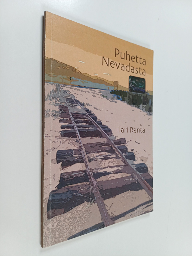 Ilari Ranta : Puhetta Nevadasta (signeerattu, tekijän omi...