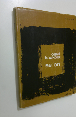 Olavi Kaukola : Se on : elämämme ensimmäisen vuosikerran ...