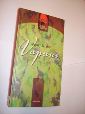 Munkki Serafim: VAPAUS - Johdatus mysteeriin (Sis.postikulu)