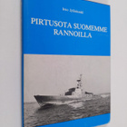 Into Jyläskoski : Pirtusota Suomemme rannoilla - pikkukuva 1