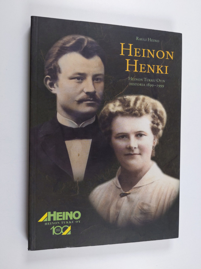 Rauli Heino : Heinon henki : Heinon tukku oy:n historia 1...