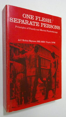 A. C. Robin Skynner : One flesh : separate persons princi...