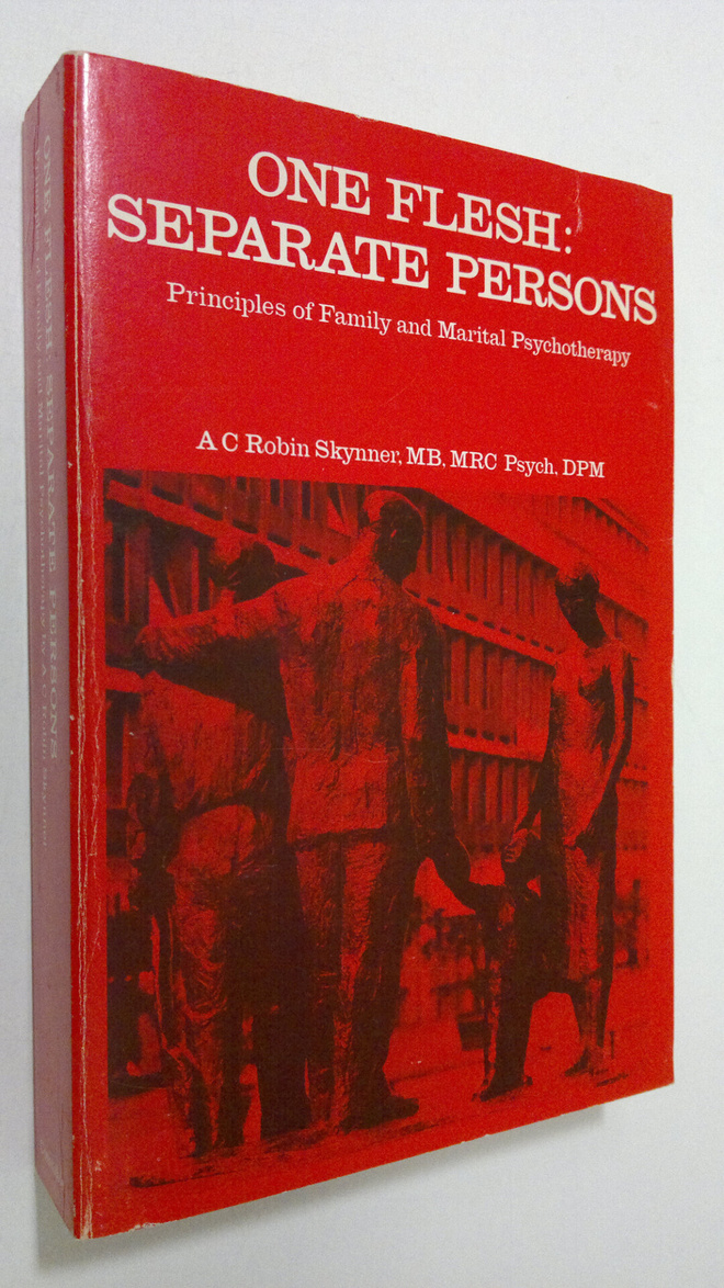 A. C. Robin Skynner : One flesh : separate persons princi...