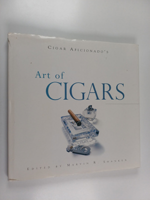 Marvin R. Shanken : Cigar Aficionado's Art of Cigars