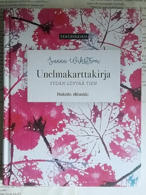 Janna Wikström - Unelmakarttakirja: Sydän löytää tien (sid.)