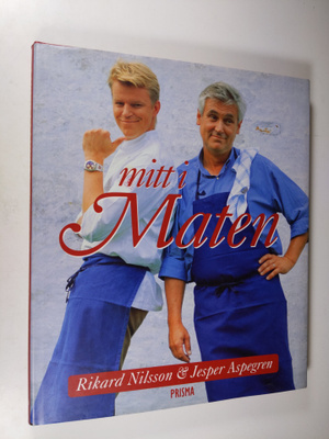 Rikard Nilsson : Mitt i maten