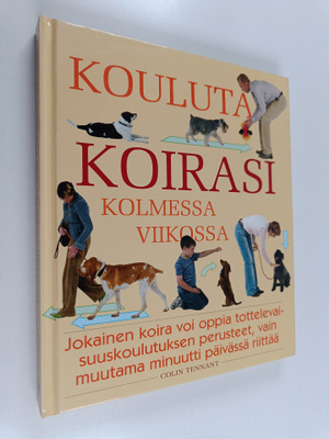 Colin Tennant : Kouluta koirasi kolmessa viikossa