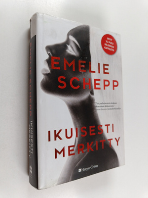 Emelie Schepp : Ikuisesti merkitty