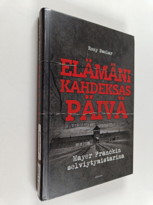 Rony Smolar : Elämäni kahdeksas päivä : Mayer Franckin se...